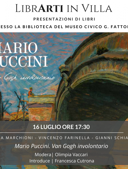 LibrArti in Villa: “Mario Puccini. Van Gogh involontario”