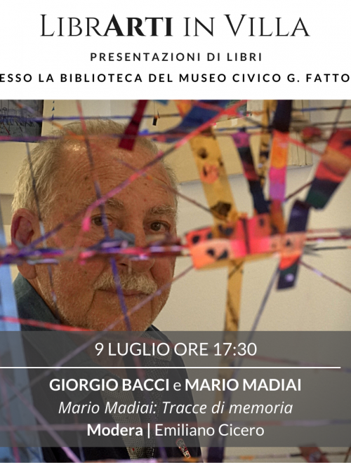 Librarti in Villa! Mario Madiai: Tracce di Memoria – L’incontro con il curatore e l’artista