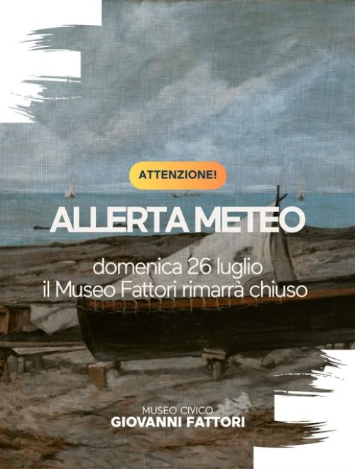Domani 26 luglio il Museo è chiuso, causa allerta meteo arancio